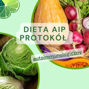Dieta AIP – protokół autoimmunologiczny